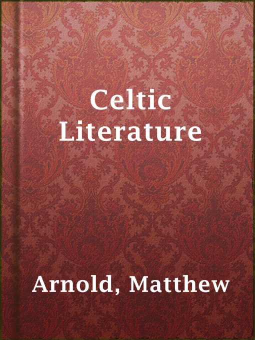 Title details for Celtic Literature by Matthew Arnold - Available